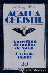 A Aventura do Pudim de Natal [e] O Cavalo Plido