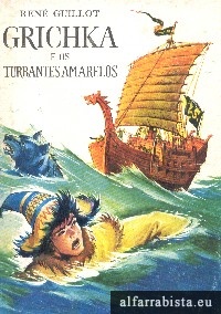 Grichka e os Turbantes Amarelos