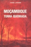 Moambique, Terra Queimada