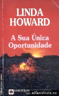 A sua nica oportunidade