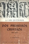 A Vida Quotidiana dos Primeiros Cristos (95-197)