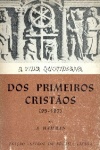 A Vida Quotidiana dos Primeiros Cristos (95-197)