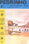Pedrinho esse desconhecido... - 15