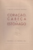 Corao, Cabea e Estmago - Camilo Castelo Branco