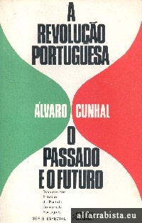 A Revolu��o Portuguesa - O Passado e o Futuro