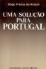 Uma Soluo para Portugal - Diogo Freitas do Amaral