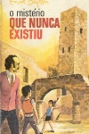 O Mistrio que Nunca Existiu