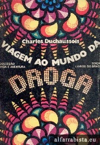 Viagem ao Mundo da Droga