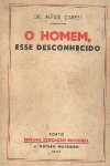 O Homem, esse Desconhecido