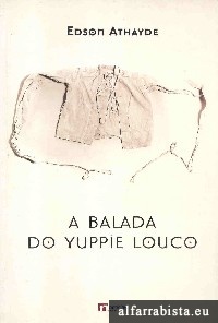A Balada do Yuppie Louco