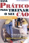 Guia Pr�tico para Treinar o seu C�o
