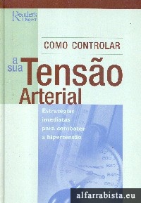 Como Controlar a sua Tens�o Arterial