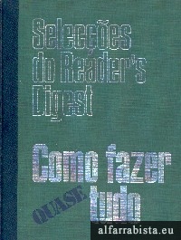 Como fazer quase tudo 