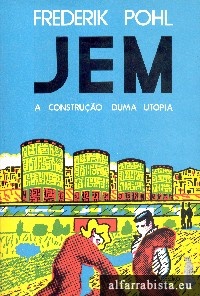 Jem, a construo duma utopia