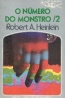 O nmero do mostro/2 - Robert  A. Heinlein