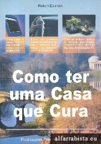 Como ter uma casa que cura