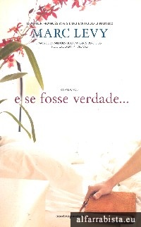 E se fosse verdade...