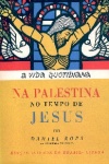 A vida quotidiana na Palestina