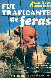 Fui traficante de feras