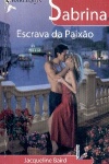 Escrava da Paixo