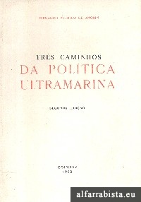 Tr�s Caminhos da Pol�tica Ultramarina