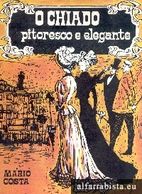O Chiado Pitoresco e Elegante