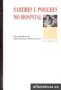 Saberes e Poderes no Hospital