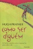 Como Ser Algu�m