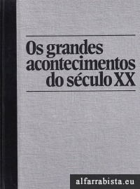 Os Grandes Acontecimentos do S�culo XX