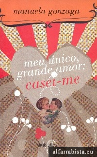 Meu �nico, Grande Amor: Casei-me