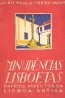 Minud�ncias Lisboetas - Jo�o Paulo Freire (M�rio)
