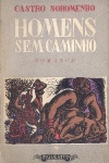 Homens sem caminho