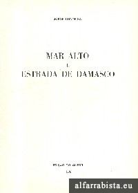 Mar Alto e Estrada de Damasco