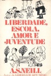 Liberdade, Escola, Amor e Juventude
