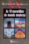As 70 maravilhas do Mundo Moderno