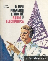 O meu primeiro livro de r�dio e electr�nica