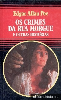 Os crimes da Rua da Morgue e outras histrias
