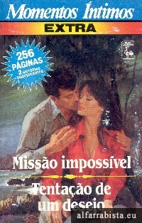 Miss�o imposs�vel [e] Tenta��o de um desejo