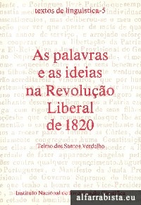 As palavras e as ideias na Revolu��o Liberal de 1820