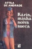 Krin, minha noiva sueca - Attila de Andrade