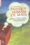 Pais Que Mimam Demais