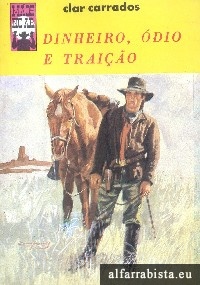 Dinheiro, �dio e trai��o