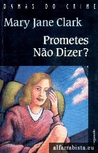 Prometes N�o Dizer?