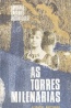 As Torres Milenrias - Urbano Tavares Rodrigues
