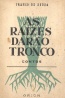 As razes daro tronco - Franco de Sousa