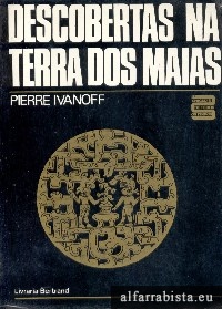 Descobertas na Terra dos Maias