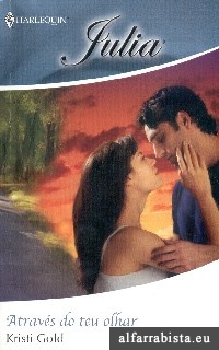 Atrav�s do teu olhar