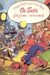 Os Sete fazem cinema