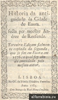 Hist�ria da Antiguidade da Cidade de �vora [e] Cole��o das Antiguidades de �vora