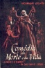 Com�dia da Morte e da Vida - Henrique Galv�o